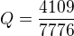 $Q=\frac{4109}{7776}$