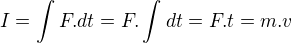 $I = \int_{}^{}F. dt = F.\int_{}^{}dt = F.t = m.v$