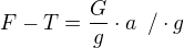 kopírovat do textarea $F-T=\frac{G}{g}\cdot a \,\ /\cdot g$