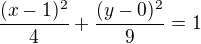 $\frac{(x-1)^{2}}{4}+\frac{(y-0)^{2}}{9}=1$