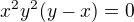 $x^2y^2(y-x)=0$