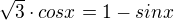 $\sqrt{3}\cdot cosx=1-sinx$