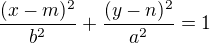 $\frac{(x-m)^2}{b^2}+\frac{(y-n)^2}{a^2}=1$