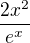 $\frac{2x^2}{e^x}$