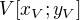 $V[x_{V};y_{V}]$