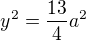 $y^{2}=\frac{13}{4}a^{2}$