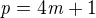 $\mathit{p}=4\mathit{m}+1$