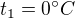 $t_{1}=0�C$