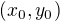$ (x_0, y_0)$