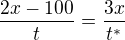 $\frac{2x-100}{t}=\frac{3x}{t^{*}}$