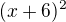 $(x+6)^{2}$