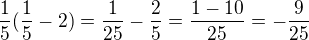 $\frac{1}{5}(\frac{1}{5}-2) = \frac{1}{25}-\frac{2}{5}=\frac{1-10}{25}=-\frac{9}{25}$