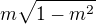$m\sqrt{1-m^2}$