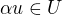 $\alpha u\in U$