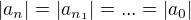 $|a_n|=|a_{n_1}|=...=|a_0|$