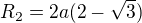 $�R_2 = 2a(2-\sqrt3)$
