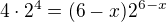 $4\cdot2^4=(6-x)2^{6-x}$
