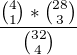 kopírovat do textarea $\frac {\binom 4 1 * \binom {28}3}{\binom {32}4}$
