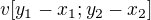 $v[y_1-x_1;y_2-x_2]$