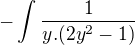$-\int\frac{1}{y.(2y^2-1) }$