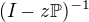 $(I-z\mathbb{P})^{-1}$