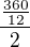 $\frac{\frac{360}{12}}{2}$