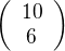 $\left(\begin{array}{c} 10 \\ 6 \end{array}\right)$