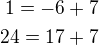 $1=-6+7\\24=17+7$