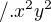$/.x^2y^2$