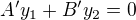 $A'y_1 + B'y_2 = 0 $
