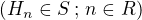 $(H_{n} \in S \, ; \,n \in \mathb{R} )$