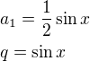 $a_1 =\frac{1}{2}\sin x\nlq=\sin x$