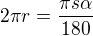 $2\pi r=\frac{\pi s\alpha}{180}$
