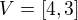 $V=[4,3]$