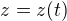 $z=z(t)$