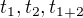 $t_1, t_2, t_{1+2}$