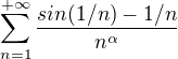 kopírovat do textarea $\sum_{n=1}^{+\infty} \frac{sin(1/n)-1/n}{n^{\alpha}}$