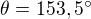 $\theta =153,5^\circ $