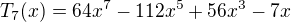kopírovat do textarea $ T_7(x) = 64x^7 - 112x^5 + 56x^3 - 7x \,$