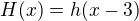 $H(x) = h(x-3)$