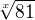 $\sqrt[x]{81}$