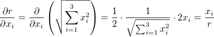 $\frac{\partial r}{\partial x_i}=\frac{\partial }{\partial x_i}\(\sqrt{\sum_{i=1}^3x_i^2}\)=\frac12\cdot\frac{1}{\sqrt{\sum_{i=1}^3x_i^2}}\cdot 2x_i=\frac{x_i}{r}$