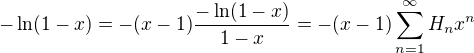 $-\ln(1-x) = -(x-1)\frac{-\ln(1-x)}{1-x} = -(x-1) \sum_{n=1}^\infty H_n x^n$
