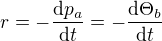 $r=- \frac{\mathrm{d}p_a }{\mathrm{d}t}=- \frac{\mathrm{d}\Theta _b }{\mathrm{d}t}$