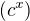 $(c^x)$