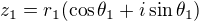 $z_1=r_1(\cos\theta_1+i\sin\theta_1) $