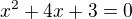 $ x^2+4x+3=0$