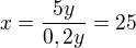 kopírovat do textarea $x=\frac{5y}{0,2y}=25$