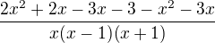 $\frac{2x^{2}+2x-3x-3 - x^{2}-3x}{x(x-1)(x+1)}$