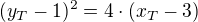 $(y_{T}-1)^{2}=4\cdot (x_{T}-3)$